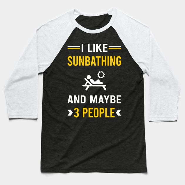 3 People Sunbathing Sunbathe Sunbath Sun Bathing Baseball T-Shirt by Bourguignon Aror